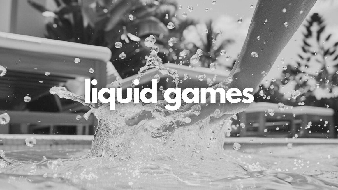 Liquid Games